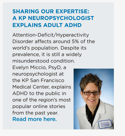 Sharing Our Expertise: A KP Neuropsychologist Explains Adult ADHD