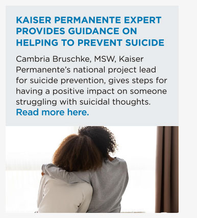 Kaiser Permanente Expert Provides Guidance on Helping to Prevent Suicide