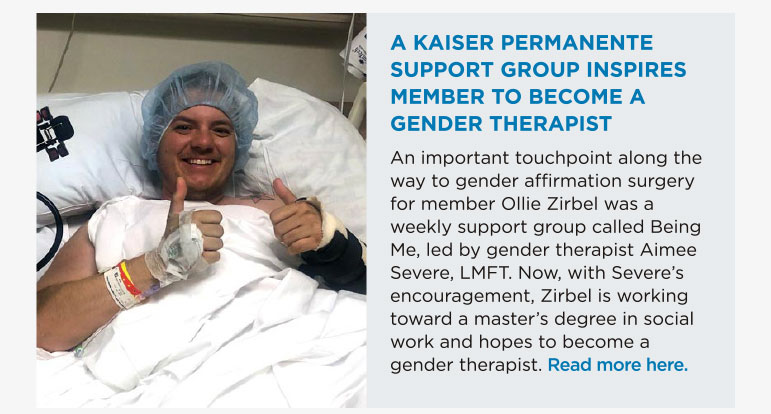 A KAISER PERMANENTE SUPPORT GROUP INSPIRES MEMBER TO BECOME A GENDER THERAPIST