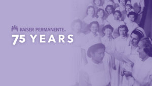 Kaiser Permanente 75 Years KP Nurses
